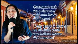 quotGuatemala Míaquot Canción guatemalteca versión corta [upl. by Amairam]