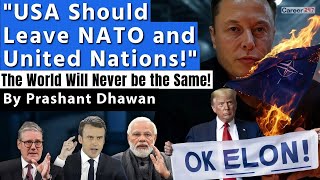 USA will Leave NATO AND UNITED NATIONS Elon Musks Sudden Move [upl. by Celinda778]