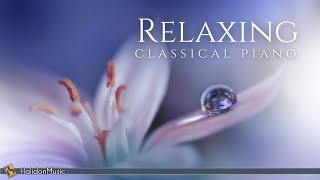 Relaxing Classical Piano Chopin Mozart Debussy [upl. by Agrippina]