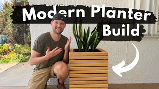 Building the BEST DIY Modern Planter Box [upl. by Draned293]