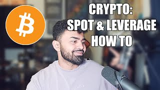 Crypto Spot amp Leverage Trading  The Difference How To [upl. by Nihahs]