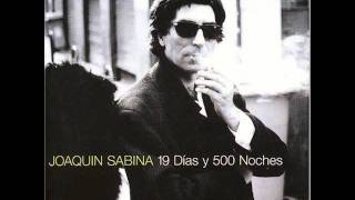 ahora que Joaquin Sabina [upl. by Merle]