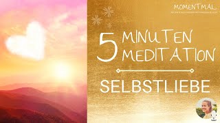 5 Minuten Selbstliebe Meditation  Innere Ruhe amp tiefe Verbundenheit  Alles ist gut [upl. by Notwen]