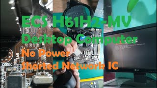 ECS H61H2MV Desktop Computer No Power│Shorted Network IC [upl. by Oicnedurp]