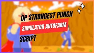 OP Strongest Punch Simulator Script  Auto Click Autofarm Auto Aim 💥🚀 Pastebin [upl. by Anneis]