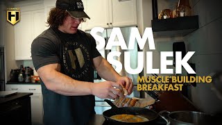 Sam Suleks Muscle Building Breakfast  HOSSTILE [upl. by Nylirem973]