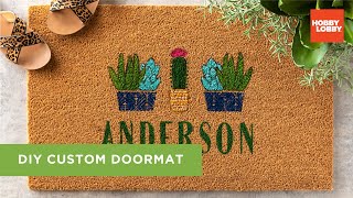 DIY Custom Doormat  Hobby Lobby® [upl. by Huberty]