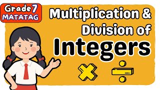 MULTIPLICATION AND DIVISION OF INTEGERS 3rd THIRD QUARTER GRADE 7 MATATAG TAGALOG MATH TUTORIAL [upl. by Hsemar647]