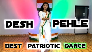 Desh Pehle Special Dance  Best Patriotic Dance  Main Atal Hoon  78th independence day celebration [upl. by Epotimet628]