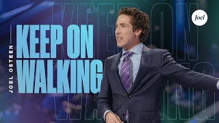 Keep On Walking  Joel Osteen [upl. by Ranice629]