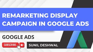 Google Remarketing Display Campaign  Google Ads Tutorials in Hindi [upl. by Rimola]