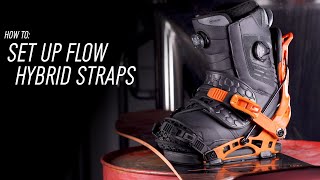 How To Set Up Flow Hybrid Snowboard Bindings [upl. by Wallache]