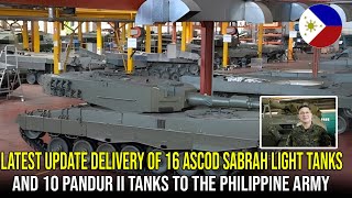 Latest Update Delivery of 16 ASCOD Sabrah light tanks and 10 Pandur II tanks to the Philippine Army [upl. by Odracer612]