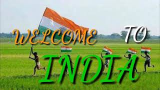 WELCOME TO INDIA SONG [upl. by Theo512]