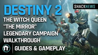 Destiny 2 The Witch Queen quotThe Mirrorquot Legendary Campaign Walkthrough [upl. by Harrison]