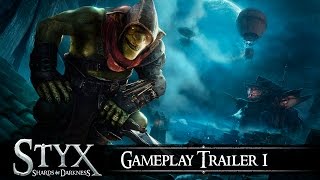 Styx Shards Of Darkness  Gameplay Trailer [upl. by Childs]