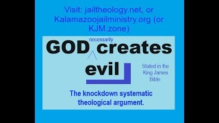 GOD Creates Evil Knockdown Systematic Theology Argument Jail THEOLOGY [upl. by Reltuc]