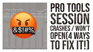 Pro Tools Crashes  Wont Open Session 4 ways to fix it [upl. by Cynarra]