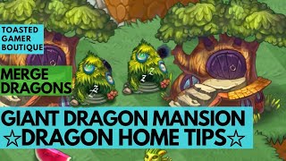 Merge Dragons Dragon Homes Tricks • How To Get A Level 8 Giant Dragon Mansion ☆☆☆ [upl. by Haet]