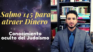 Salmo 145 para atraer Dinero y Abundancia I Conocimiento oculto del Judaísmo [upl. by Ecilahs]