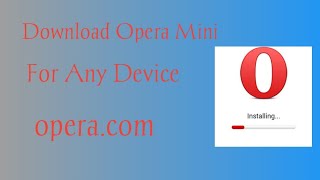 How to Download Opera mini for any device [upl. by Steep]