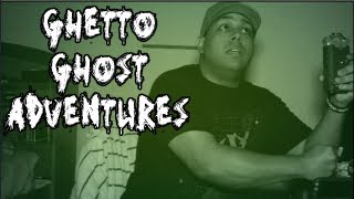 GHETTO GHOST ADVENTURES [upl. by Namia]