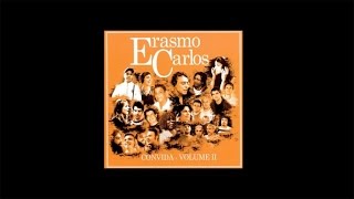 Erasmo Carlos Ft Chico Buarque  Olha Erasmo Convida  Volume 2 [upl. by Aix601]