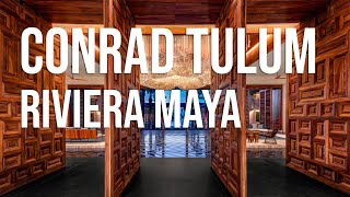 Conrad Tulum Riviera Maya in 8K  May 2022  Tulum Mexico [upl. by Surad861]