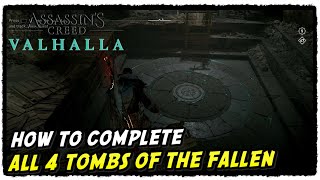 How to Complete All 4 Tombs of the Fallen in Assassins Creed Valhalla [upl. by Nosyaj825]