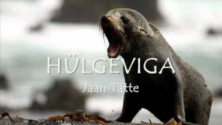 Jaan Tätte  Hülgeviga [upl. by Longtin]