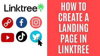 How to Create a Landing Page in Linktree Quick Guide [upl. by Myk]