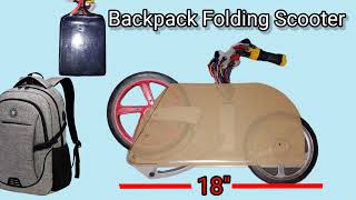 Backpack Folding E scooter next build [upl. by Compte]