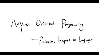 PointCut Expression Language [upl. by Attenaz870]