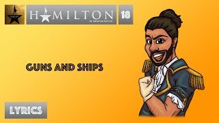 18 Hamilton  Guns And Ships VIDEO LYRICS [upl. by Handal971]