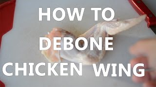 HOW TO DEBONE CHICKEN WING [upl. by Johst880]