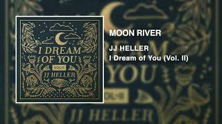 JJ Heller  Moon River Official Audio Video  Breakfast At Tiffanys [upl. by Meeharbi]