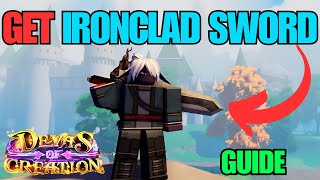 How To GET IronClad Sword Devas Of Creation GUIDE [upl. by Veronica]