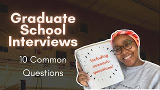 Graduate School Interview  10 Common Questions [upl. by Hollis]