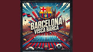 Visca Barça Barcelona [upl. by Utta947]