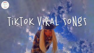 Tiktok viral songs 🍧 Tiktok songs 2024  Best tiktok songs 2024 [upl. by Arramat]