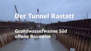 Tunnel Rastatt  Zeitraffer Offene Bauweise [upl. by Dleifniw]