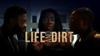 LIFE AND DIRT FT BOVI KANAYO O KANAYO SHAFFY BELLO MS DSF [upl. by Mauralia]