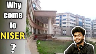 Why take admission in NISER by a NISERITE [upl. by Yrallih]