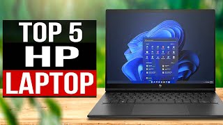 TOP 5 Best HP Laptops 2024 [upl. by Notlimah]