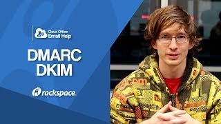 Rackspace Email  DMARC  DKIM What It Is amp How to Setup [upl. by Kitrak]