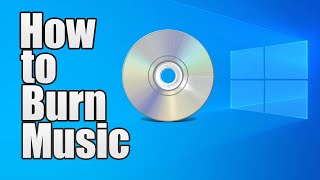 How to Burn Music to a CD Windows 1011 2024 [upl. by Sonny264]