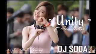 DJ Soda Unity Alan Walker Remix [upl. by Alleusnoc]