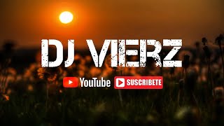 DJ VIERZ  LATINOS MIX LatinMerenguePop Latino [upl. by Maura465]