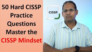 50 CISSP Practice Questions Master the CISSP Mindset [upl. by Attesor]