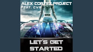 Lets Get Started feat CVB Dan Winter Remix [upl. by Messab]